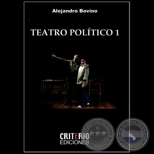 TEATRO POLÍTICO - Autor: ALEJANDRO MACIEL - Año 2012